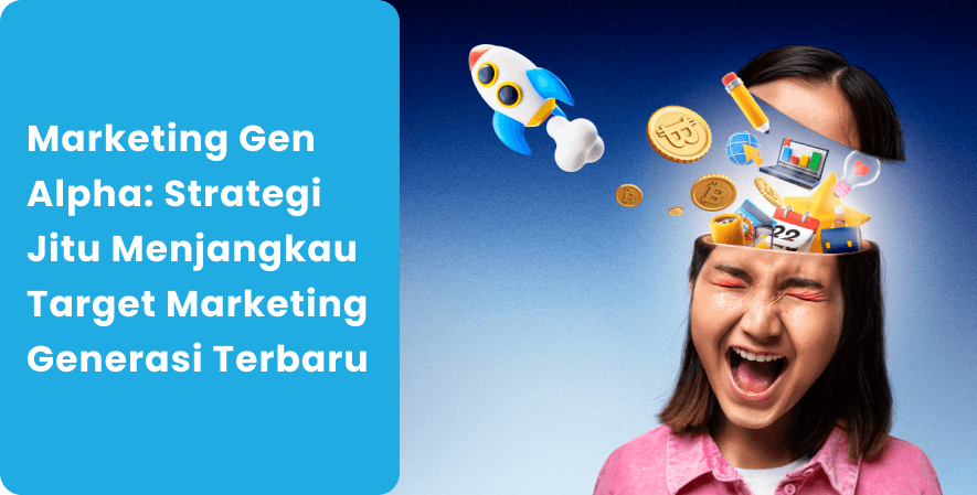 Marketing Gen Alpha_ Strategi Jitu Menjangkau Target Marketing Generasi Terbaru